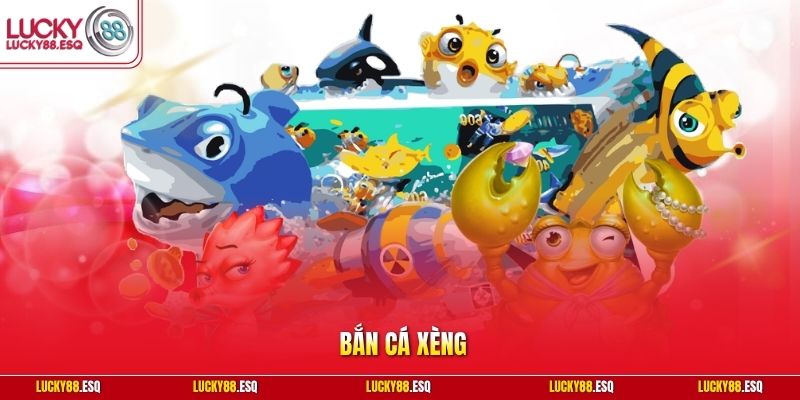 Bắn cá xèng