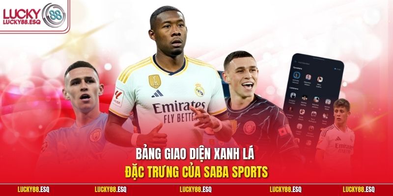 Bảng giao diện xanh lá đặc trưng của SABA Sports