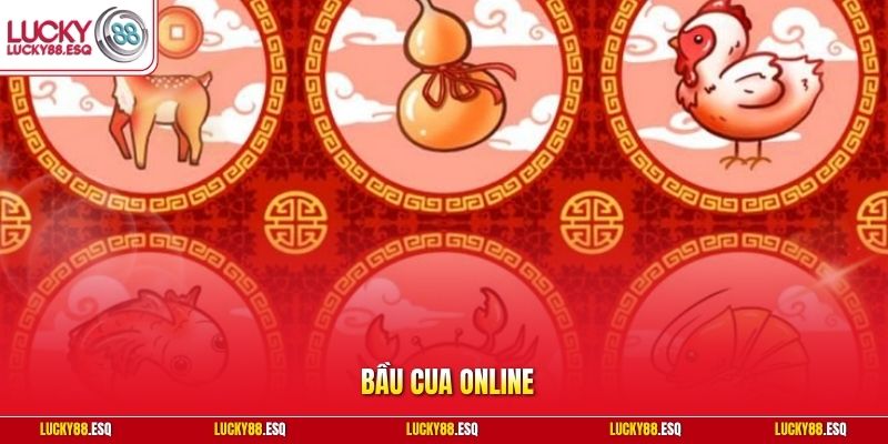 Bầu cua online