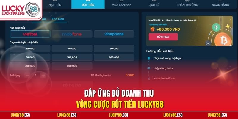 Đáp ứng đủ doanh thu vòng cược rút tiền Lucky88