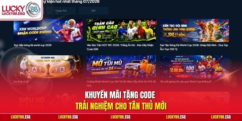 Khuyến mãi tặng code trải nghiệm cho tân thủ mới