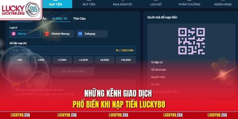 Những kênh giao dịch phổ biến khi nạp tiền Lucky88