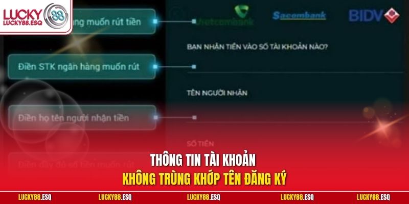 Thông tin tài khoản không trùng khớp tên đăng ký